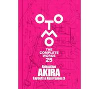 Animation AKIRA Layouts ＆ Key Frames 3