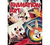 Animation Art, Schiffer Book of Collectors Jeff Lotman, Jonathan Smith (Auteur)