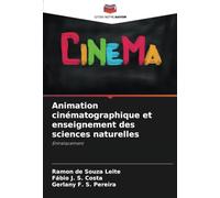 Animation cinématographique et enseignement des sciences naturelles: Entrelacement