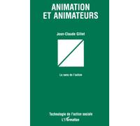 ANIMATION ET ANIMATEURS: Le sens de l'action