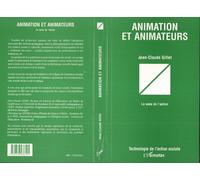 Animation et animateurs Le sens de l'action - Jean-Claude Gillet - L'harmattan - broché - Livre