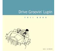 ANIMATION(YUJI OHNO) - Drive Groovin' Lupin [Import]