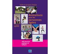 Animations pour les personnes âgées: 400 exercices pratiques et ludiques.
