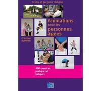 Animations pour les personnes âgées Stella Choque (Auteur), Jacques Choque (Auteur)