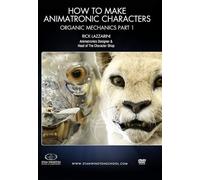 Animatronic Character Creation : Organic Mechanics - Part One: The man from The Character Shop, Rick Lazzarini, takes you on a journey of animating a creature.