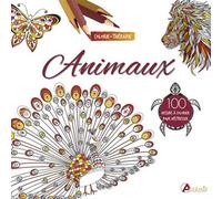 Animaux : 100 dessins à colorier pour déstresser - S COZETTE - Artemis Eds - broché - Guide