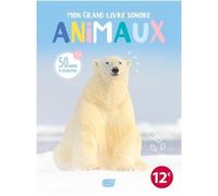 Mon grand livre sonore - animaux