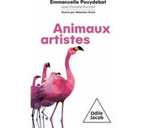 Animaux artistes Emmanuelle Pouydebat (Auteur)