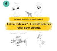 Animaux de A à Z Livre de points à relier pour enfants. Livre 6: T,C,L,O,M,E,P,R,H,S
