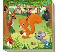 Animaux de la foret toucher, apprendre & comprendre Sentir, apprendre et comprendre - Collectif - Book'n App - cartonné - Album jeunesse