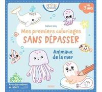 Stéphanie Bardy – Mes premiers coloriages sans dépasser – Animaux de la mer – Broché