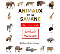 Animaux de la savane + Les cris en audio: Méthode Montessori