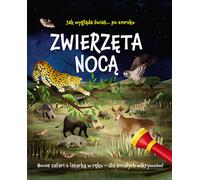 Animaux de nuit. Safari nocturne avec une torche à la main - Regan Lisa (Bilderbuch und Spielzeugbuch auf Polnisch)