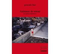 Animaux de retour et autres histoires BAZ/CAVALLO (Auteur)