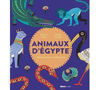 Animaux d'Egypte: Un bestiaire millénaire