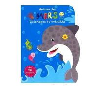 Animaux des mers - coloriages et activités Avec 50 autocollants - Collectif - Piccolia - broché - Document jeunesse