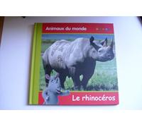 Animaux du monde : Le rhinocéros