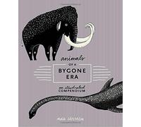 Animaux d'une époque révolue