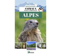 Animaux faciles à voir dans les Alpes Maurice Dupérat (Auteur)