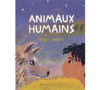 Animaux humains Rosie Haine (Auteur), Ramona Badescu (Traduction)