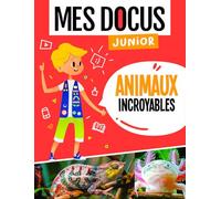 Animaux incroyables