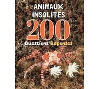 Animaux insolites - 200 questions/réponses - Christine Baillet - Piccolia - cartonné - Document jeunesse