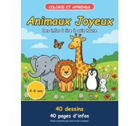 Animaux Joyeux: Colorie et Apprends | 40 grands dessins à colorier et 40 pages d'informations à lire à voix haute | Pour les enfants de 4 à 8 ans