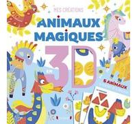 Animaux magiques en 3D - - Gaël Le Neillon - Grund - Document jeunesse