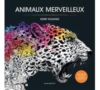 Animaux Merveilleux - Carnet De Coloriage & Curieuses Créatures