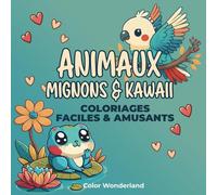 Animaux Mignons et Kawaii: Coloriages faciles et amusants