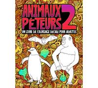 Animaux péteurs 2 : un livre de coloriage décalé pour adultes