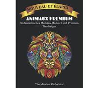 Animaux Premium: Livre de coloriage incroyable avec plus de 50 dessins d'animaux haut de gamme | Ces pages à colorier vous aideront à vous détendre