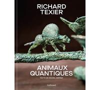 Animaux quantiques - Richard Texier - Gallimard - relié - Monographie