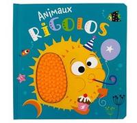 Rosie Greening – Animaux rigolos – Livre à toucher en silicone – Cartonné