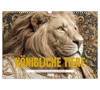 ANIMAUX ROYAUX - Portraits d'animaux majestueux au look aristocratique, Version française (Calendrier mural 2026 DIN A3 portrait), Calendrier CALVENDO mensuel