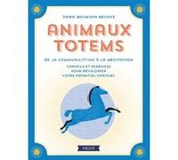 Animaux totems Dawn Brunke Baumann (Auteur)