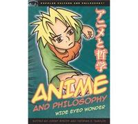 Anime and Philosophy