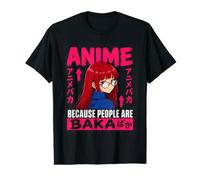 Anime Because People are Baka Funny Otaku Manga Citation T-Shirt Graphique avec Valeur