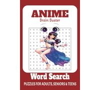 Anime Brain Buster: Word Puzzles for True Fans: Word Searches with easy to Read Print for Anime Fan, Anime, Manga and More | 6x9 inches 110 pages|50+ ... Vacations, Holidays, Travels and Free Times