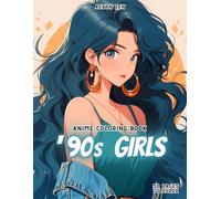 Anime Coloring Book: 90s girls