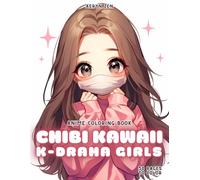 Anime Coloring Book: Chibi Kawaii K-drama Girls