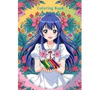 Anime Coloring Book for Teens and Adults: Detailed Cute anime characters to color for Relaxation and fun: Aesthentic and Intricate Anime Coloring ... and Kawaii-inspired art for Anime lovers.