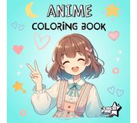 Anime Coloring Book: Girls in Cute Kawaii Fashion, Foodie & Fantasy Portrait Looks | For Teens, Kids & Manga Lovers