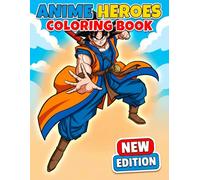Anime Coloring Book: Over 60 Fun and Beautiful Designs for Kids, Teens & Adults - Perfect for Relaxation