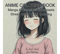 Anime Coloring Book: Stress-Relieving Manga Art for Anime Lovers