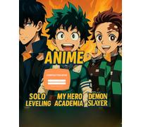 ANIME COMPOSITION: Solo leveling demon slayer my hero academia