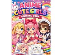 Anime Cute Girls Coloring Book