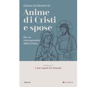 Anime di cristi e spose. Per un rinnovamento della Chiesa