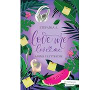 Anime elettriche. Love me love me (Vol. 2)