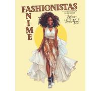 Anime Fashionistas Black and Beautiful Coloring Book Vol 2